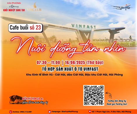 HẢI PHÒNG- CAFE KHỞI NGHIỆP SÁNG TẠO SỐ 23: NUÔI DƯỠNG TẦM NHÌN