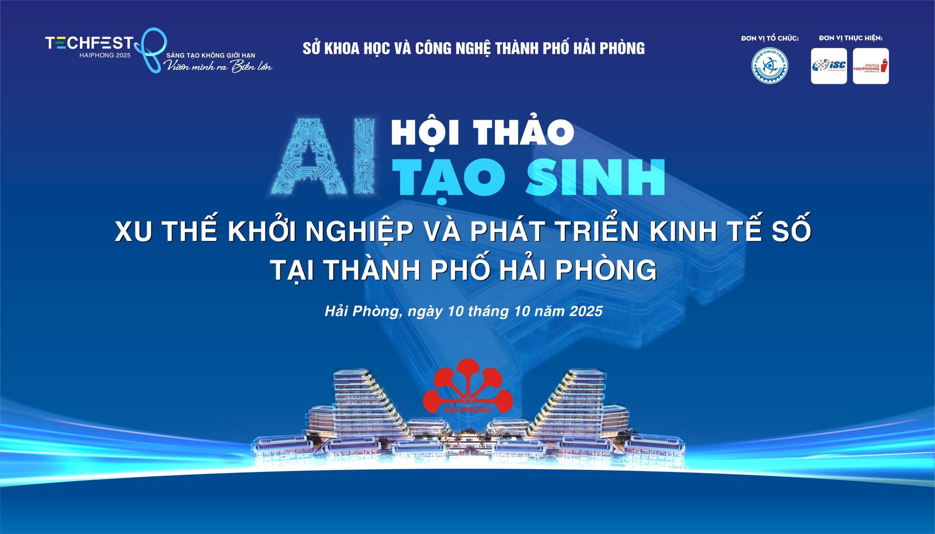 Hội thảo "AI tạo sinh - Xu thế khởi nghiệp và phát triển kinh tế số tại thành phố Hải Phòng"