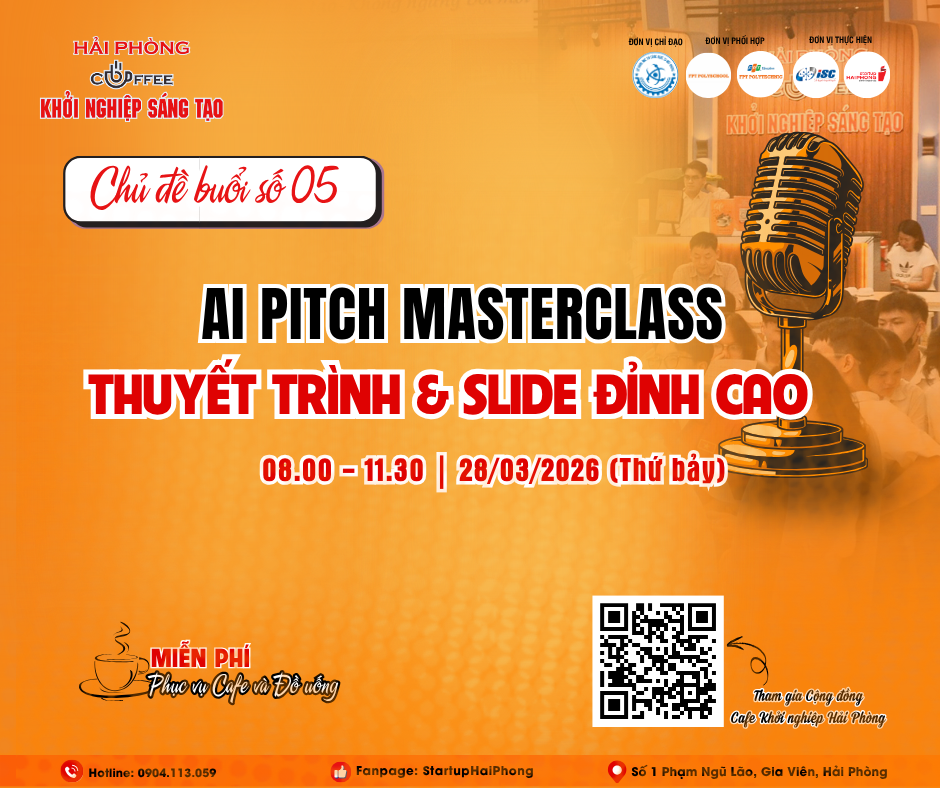 HẢI PHÒNG- CAFE KHỞI NGHIỆP SÁNG TẠO 05: AI PITCH MASTERCLASS: THUYẾT TRÌNH & SLIDE ĐỈNH CAO