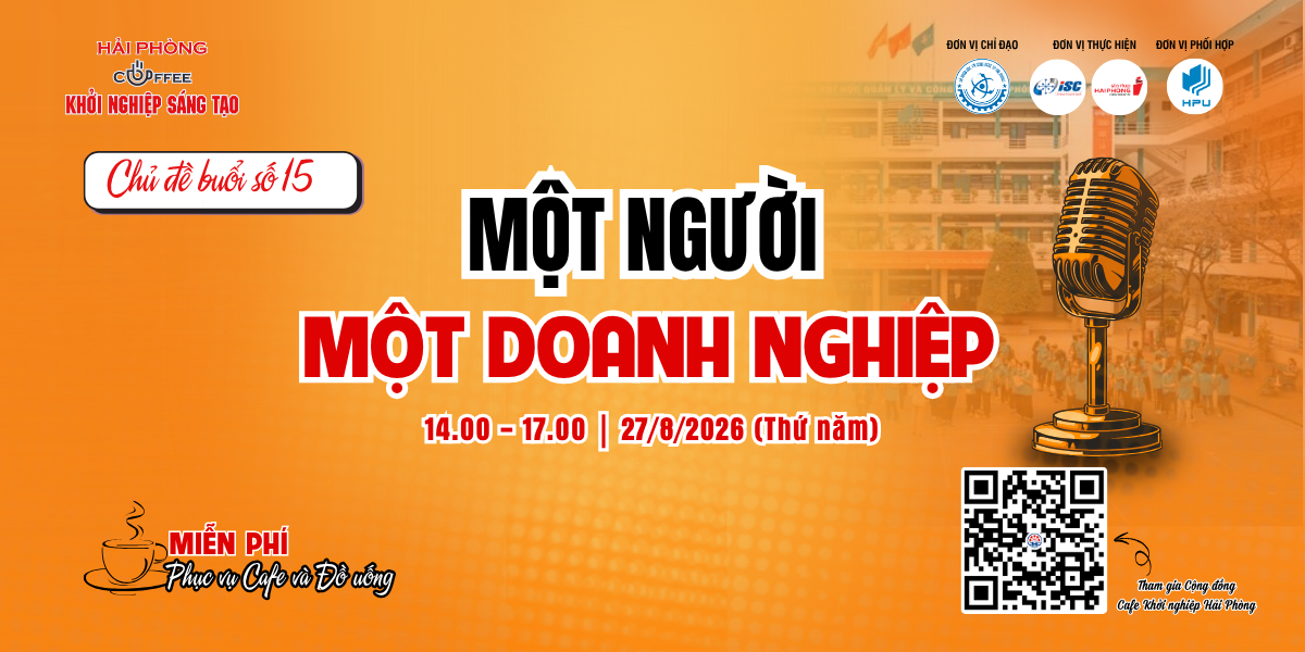HẢI PHÒNG - CAFÉ KHỞI NGHIỆP SÁNG TẠO SỐ 15: “MỘT NGƯỜI - MỘT DOANH NGHIỆP”