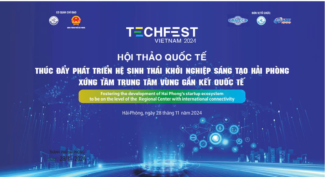 Hội thảo Thúc đẩy phát triển Hệ sinh thái khởi nghiệp sáng tạo Hải Phòng xứng tầm Trung tâm Vùng gắn kết quốc tế 